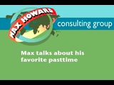 Max talks about his favorite pastime